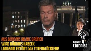 Aus Bündnis 90/Die Grünen wird Bündnis Habeck - Langsam ertönt das Totenglöcklein!