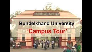 Bundelkhand University Jhansi Uttar Pradesh- Campus Tour