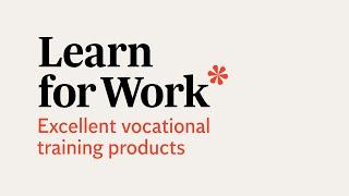 Learn for Work Vocational Education and Training products