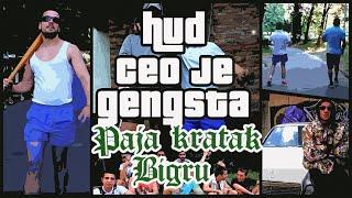 BIGru i Paja Kratak - Hud ceo je gengsta (VIDEO)