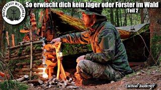 Angst erwischt zu werden beim Bushcraft im Wald / Tipps für Anfänger Teil II /Übernachtung mit Feuer