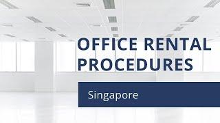 Office Rental Procedures in Singapore