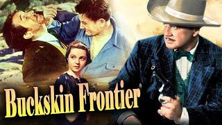 Buckskin Frontier I Western Full Movie I Lesley Selander, Richard Dix, Jane Wyatt Cine classic show