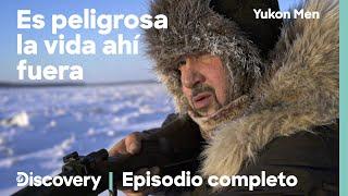 Esto no es seguro, podría morir | Episodio Completo | Yukon Men