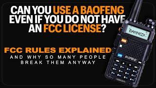 Using A Baofeng UV-5R Without An FCC License - Do You Need A License To Use a Baofeng?