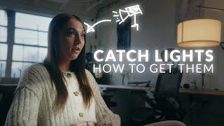 Catch Lights: An Easy Cinematic Tip