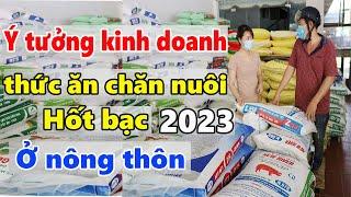 Ý tưởng kinh doanh thức ăn chăn nuôi hốt bạc ở nông thôn | Tài chính kinh doanh