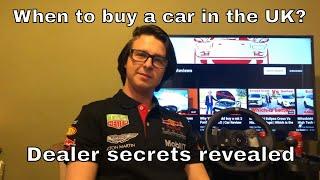 Best time to buy a car in the UK? Secrets car dealers wont tell you