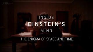 BBC: Inside Einsteins Mind (Science Documentary )
