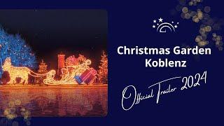 Christmas Garden Koblenz 2024 | offizieller Trailer 2024