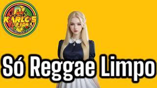 SÓ REGGAE LIMPO #cdreggaeremix