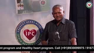 MR. ASHOK GHARBUDVE SHARES HIS VIEWS ON IPC HEARTCARE TREATMENT