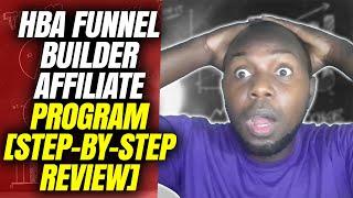 HBA Funnel Affiliate Program [Step By Step Review]