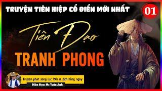 Truyện tiên hiệp full | Tiên đạo tranh phong tập 1 | Truyện tiên hiệp hay | Mc Tuấn Anh