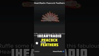 HURRY! How to get iHeartRadio Peacock Feathers on Roblox for FREE! #maksbloxx #roblox