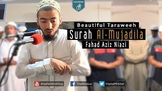 Beautiful Taraweeh | Surah Al-Mujadila - Fahad Aziz Niazi