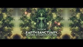 Solitary Shell, Pulsar & Bio-Logikal - Earth Sanctuary [Sahman Records]