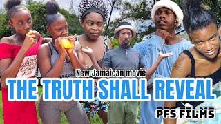 THE TRUTH SHALL REVEAL NEW JAMAICAN MOVIE 2024 #viral #comedy #drama