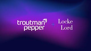 Troutman Pepper Locke LLP Officially Launches