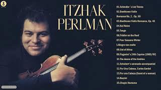 Itzhak Perlman Violin Greatest Hits - Best Songs Of Itzhak Perlman - Best Violin Collection