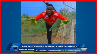 #RTV_SPORT: Urugendo rwa Ishimwe Jean Pierre umuzamu wa APR FC muri ruhago