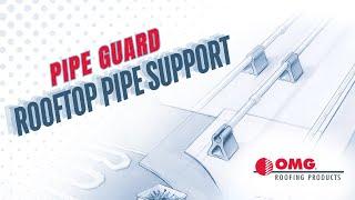 OMG Roofing Products - Pipe Guard Rooftop Pipe Supports | Overview