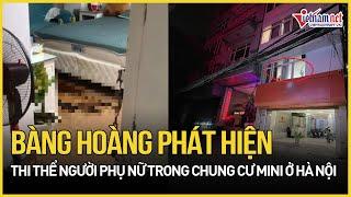 Bàng hoàng phát hiện thi thể cô gái tử vong trong chung cư mini ở Hà Nội | Báo VietNamNet