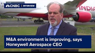 M&A environment is improving, says Honeywell Aerospace CEO