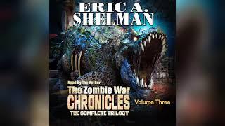 Zombie War Chronicles: Book Three "Judgement"   Written & Narrated by Eric A. Shelman