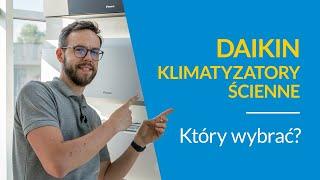 ️ KLIMATYZATORY ścienne  Daikin - KTÓRY WYBRAĆ [EKSPERT RADZI]