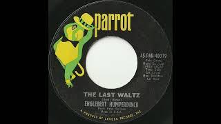 Engelbert Humperdinck - The Last Waltz (45 RPM, A, Parrot Records, 1967)