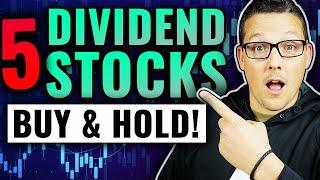 5 Dividend Stocks To Buy And Hold Forever