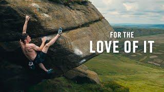 For the Love of it • A Climbing Story ft. Jim Pope