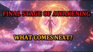 8 Powerful Signs You Have Reached the Final Stage of Your Spiritual Awakening
