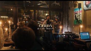 GERDA at Café Storch | Storch Sessions