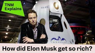 How did Elon Musk get so rich?