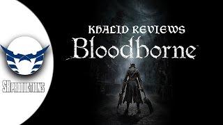 Sk productions - Bloodborne review مراجعة بلودبورن