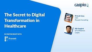 The Secret to Digital Transformation in Healthcare