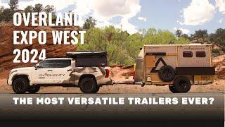 Overland Expo West 2024 | NEW 2024 PRODUCT REVIEWS | MOST VERSATILE TRAILER?