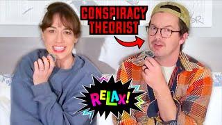 Erik Becomes A Conspiracy Theorist! // RELAX #151