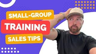 How to Sell Small Group Fitness Training: Tips and Strategies ️‍️ ️