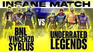 Vincenzo + Syblus + Bnl Vs Underrated Legends || Can they Beat Legends  ? || Nonstop Gaming