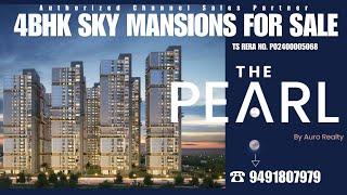 4bhk for sale in Hyderabad | The Pearl by Auro Realty | ️ 9491807979