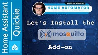 Let's install the Mosquitto MQTT Add On for Home Assistant