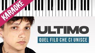 Ultimo | Quel Filo Che Ci Unisce // Piano Karaoke con Testo