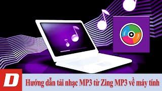 Hướng dẫn tải nhạc MP3 từ Zing MP3 về máy tính