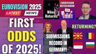 Eurovision 2025 NEWS - Who will participate?, first ODDS, Mans returns, submission record in Germany