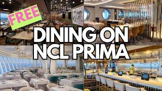 FREE Dining options on NCL Prima. Is specialty dining upgrade necessary?