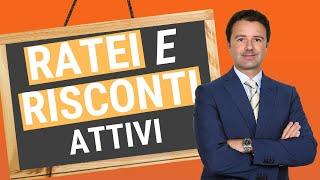 Ratei e Risconti Attivi: cosa sono?
