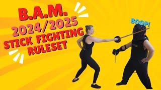 B.A.M. Stick fighting ruleset 2024/2025